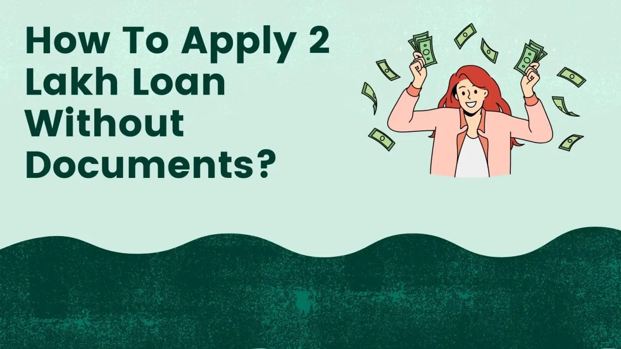 2 Lakh Loan without Documents